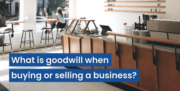 What is goodwill when buying or selling a business