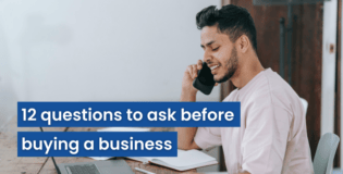 12 questions to ask before buying a business